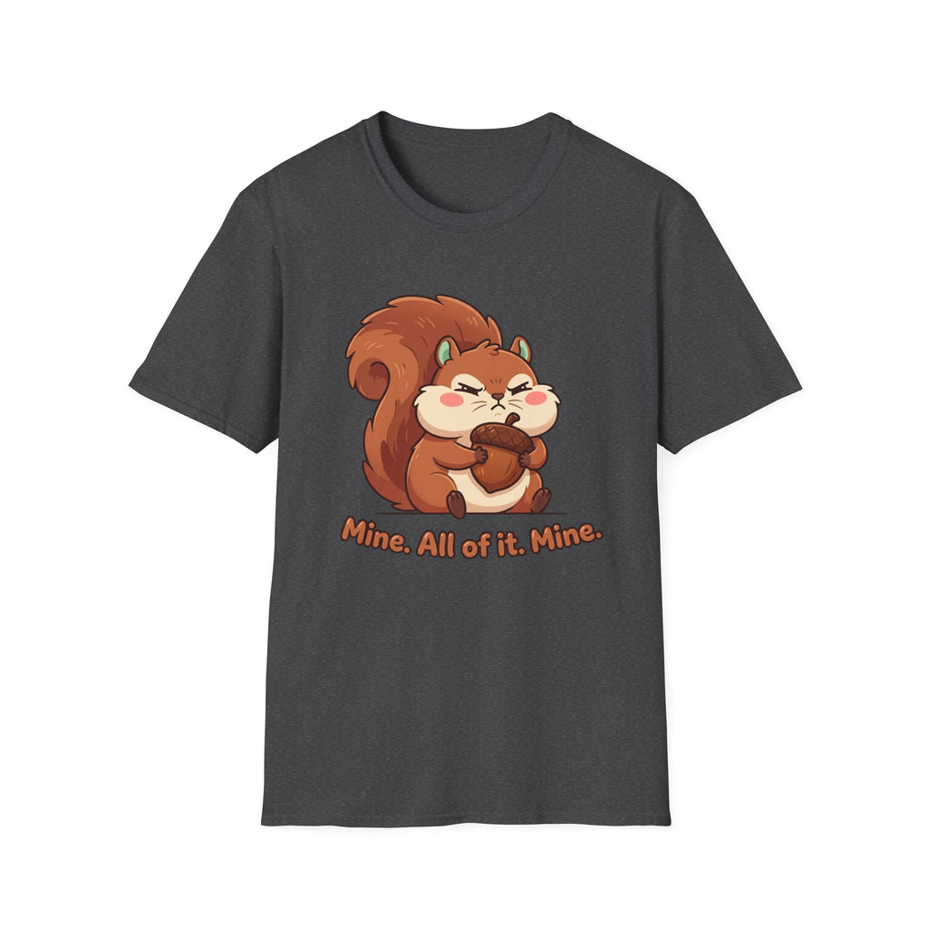 Squirrel Snack T‑Shirt — "Mine. All of it. Mine." Cute Cartoon Squirrel Tee